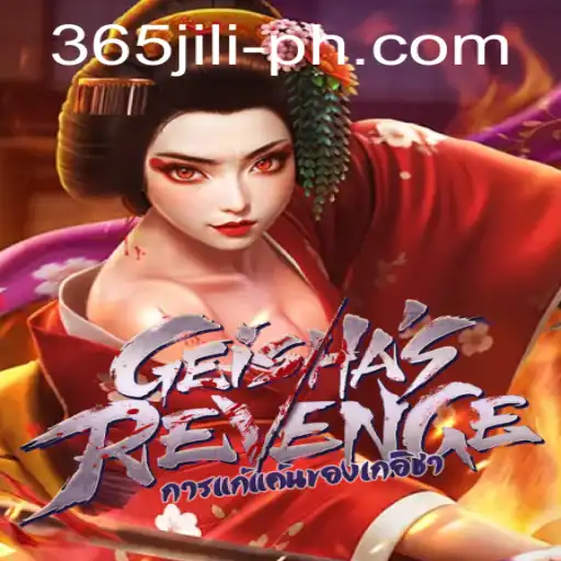 Discovering the Intricacies of 'GeishasRevenge' and the Allure of 365 JILI