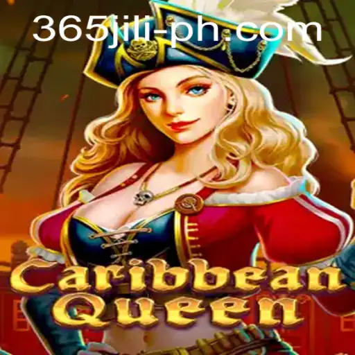 Discover the Thrills of CaribbeanQueen: A Guide to Exploring the Exciting World of 365 JILI