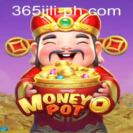 Unveiling MoneyPot with 365 JILI: A Thrilling Adventure in Modern Gaming