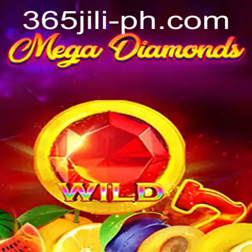 Exploring the Exciting World of MegaDiamond in 365 JILI