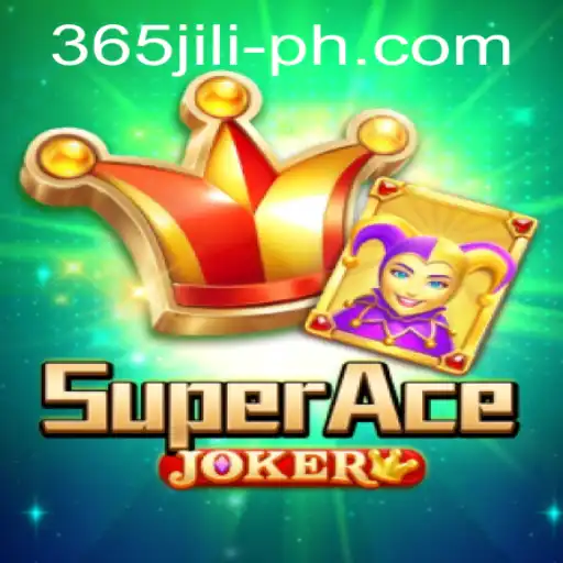Exploring the Thrills of SuperAceJoker: The 365 JILI Experience